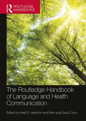 Hamilton / Chou |  The Routledge Handbook of  Language and Health Communication | Buch |  Sack Fachmedien