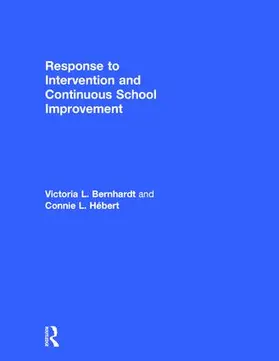 Bernhardt / Hebert / Hébert |  Response to Intervention and Continuous School Improvement | Buch |  Sack Fachmedien