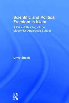 Shavit | Scientific and Political Freedom in Islam | Buch | 978-1-138-28603-0 | www.sack.de