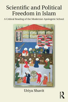Shavit |  Scientific and Political Freedom in Islam | Buch |  Sack Fachmedien