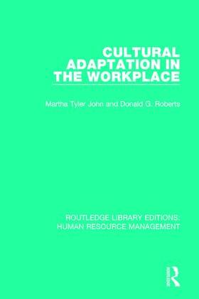 John / Roberts | Cultural Adaptation in the Workplace | Buch | 978-1-138-28606-1 | sack.de