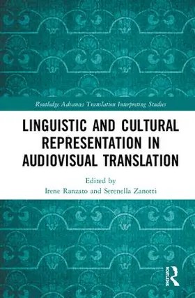 Ranzato / Zanotti |  Linguistic and Cultural Representation in Audiovisual Translation | Buch |  Sack Fachmedien
