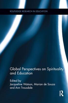 Watson / de Souza / Trousdale |  Global Perspectives on Spirituality and Education | Buch |  Sack Fachmedien