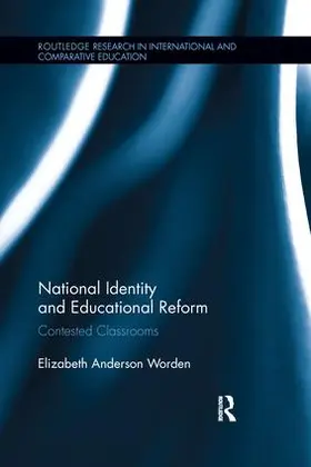 Worden |  National Identity and Educational Reform | Buch |  Sack Fachmedien