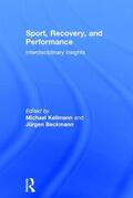 Kellmann / Beckmann |  Sport, Recovery, and Performance | Buch |  Sack Fachmedien