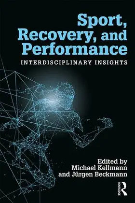 Kellmann / Beckmann |  Sport, Recovery, and Performance | Buch |  Sack Fachmedien