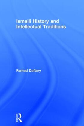 Daftary | Ismaili History and Intellectual Traditions | Buch | 978-1-138-28809-6 | sack.de