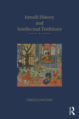 Daftary |  Ismaili History and Intellectual Traditions | Buch |  Sack Fachmedien