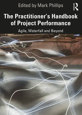 Phillips |  The Practitioner's Handbook of Project Performance | Buch |  Sack Fachmedien