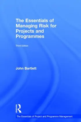 Bartlett |  The Essentials of Managing Risk for Projects and Programmes | Buch |  Sack Fachmedien