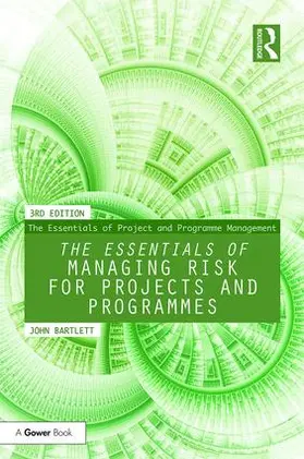 Bartlett |  The Essentials of Managing Risk for Projects and Programmes | Buch |  Sack Fachmedien