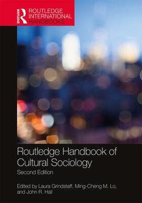 Grindstaff / Lo / Hall |  Routledge Handbook of Cultural Sociology | Buch |  Sack Fachmedien