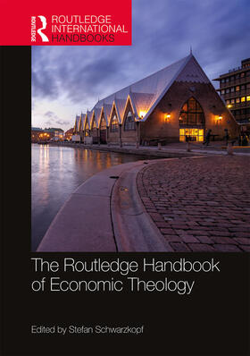 Schwarzkopf |  The Routledge Handbook of Economic Theology | Buch |  Sack Fachmedien