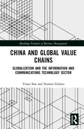 Sun / Grimes |  China and Global Value Chains | Buch |  Sack Fachmedien