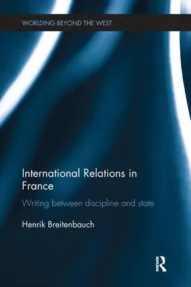 Breitenbauch |  International Relations in France | Buch |  Sack Fachmedien