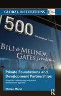Moran |  Private Foundations and Development Partnerships | Buch |  Sack Fachmedien