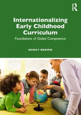 Brown |  Internationalizing Early Childhood Curriculum | Buch |  Sack Fachmedien