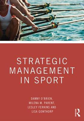 O'Brien / Parent / Ferkins | Strategic Management in Sport | Buch | sack.de