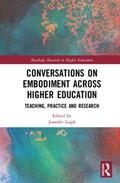 Leigh |  Conversations on Embodiment Across Higher Education | Buch |  Sack Fachmedien