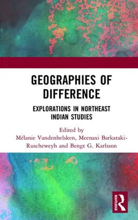 Vandenhelsken / Barkataki-Ruscheweyh / Karlsson |  Geographies of Difference | Buch |  Sack Fachmedien