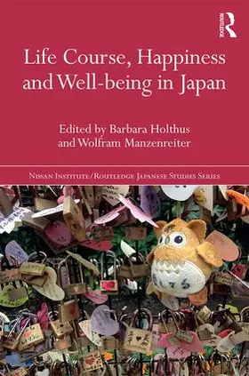 Holthus / Manzenreiter |  Life Course, Happiness and Well-being in Japan | Buch |  Sack Fachmedien