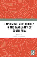 Williams |  Expressive Morphology in the Languages of South Asia | Buch |  Sack Fachmedien