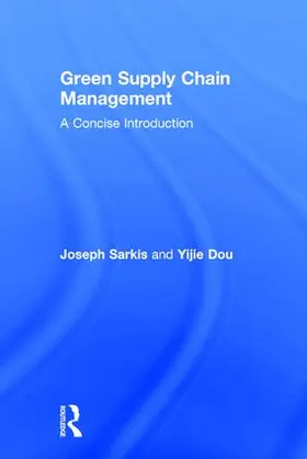 Sarkis / Dou |  Green Supply Chain Management | Buch |  Sack Fachmedien