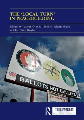 Ojendal / Schierenbeck / Hughes |  The 'Local Turn' in Peacebuilding | Buch |  Sack Fachmedien