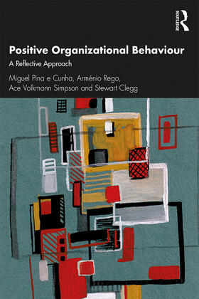 Cunha / Rego / Simpson | Positive Organizational Behaviour | Buch | 978-1-138-29309-0 | sack.de