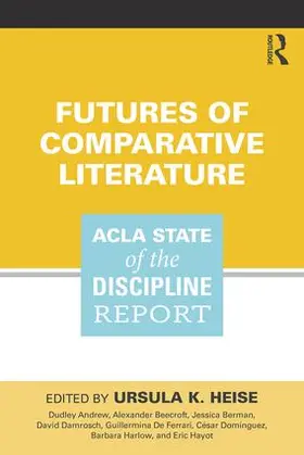 Heise |  Futures of Comparative Literature | Buch |  Sack Fachmedien