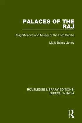Bence-Jones | Palaces of the Raj | Buch | 978-1-138-29336-6 | sack.de