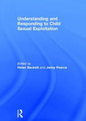Beckett / Pearce |  Understanding and Responding to Child Sexual Exploitation | Buch |  Sack Fachmedien