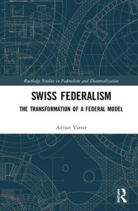 Vatter | Swiss Federalism | Buch | 978-1-138-29427-1 | sack.de