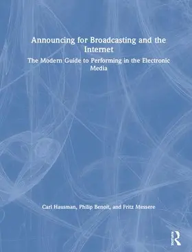 Hausman / Messere / Benoit |  Announcing for Broadcasting and the Internet | Buch |  Sack Fachmedien