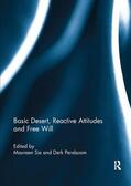 Sie / Pereboom |  Basic Desert, Reactive Attitudes and Free Will | Buch |  Sack Fachmedien
