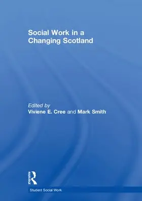 Cree / Smith |  Social Work in a Changing Scotland | Buch |  Sack Fachmedien
