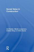 Raiden / Loosemore / King |  Social Value in Construction | Buch |  Sack Fachmedien