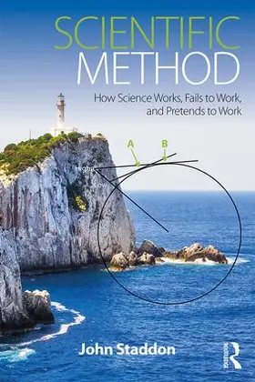 Staddon | Scientific Method | Buch | 978-1-138-29536-0 | sack.de