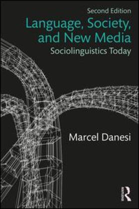 Danesi |  Language, Society, and New Media | Buch |  Sack Fachmedien