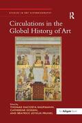 Joyeux-Prunel / Kaufmann / Dossin |  Circulations in the Global History of Art | Buch |  Sack Fachmedien