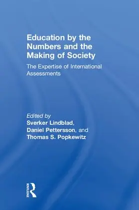 Lindblad / Pettersson / Popkewitz | Education by the Numbers and the Making of Society | Buch | 978-1-138-29582-7 | www.sack.de