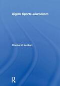 Lambert |  Digital Sports Journalism | Buch |  Sack Fachmedien