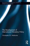 Warburton |  The Development of International Monetary Policy | Buch |  Sack Fachmedien