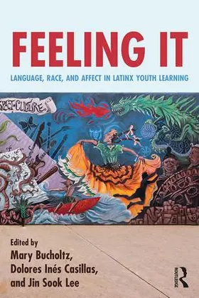 Bucholtz / Casillas / Lee |  Feeling It | Buch |  Sack Fachmedien