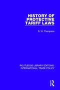 Thompson |  History of Protective Tariff Laws | Buch |  Sack Fachmedien