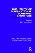 Leyton-Brown |  The Utility of International Economic Sanctions | Buch |  Sack Fachmedien