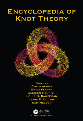 Henrich / Adams / Flapan | Encyclopedia of Knot Theory | Buch | 978-1-138-29784-5 | sack.de