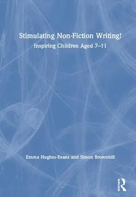 Hughes-Evans / Brownhill |  Stimulating Non-Fiction Writing! | Buch |  Sack Fachmedien