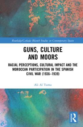 Al Tuma |  Guns, Culture and Moors | Buch |  Sack Fachmedien