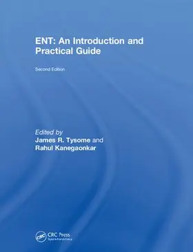 Tysome / Kanegaonkar |  ENT: An Introduction and Practical Guide | Buch |  Sack Fachmedien